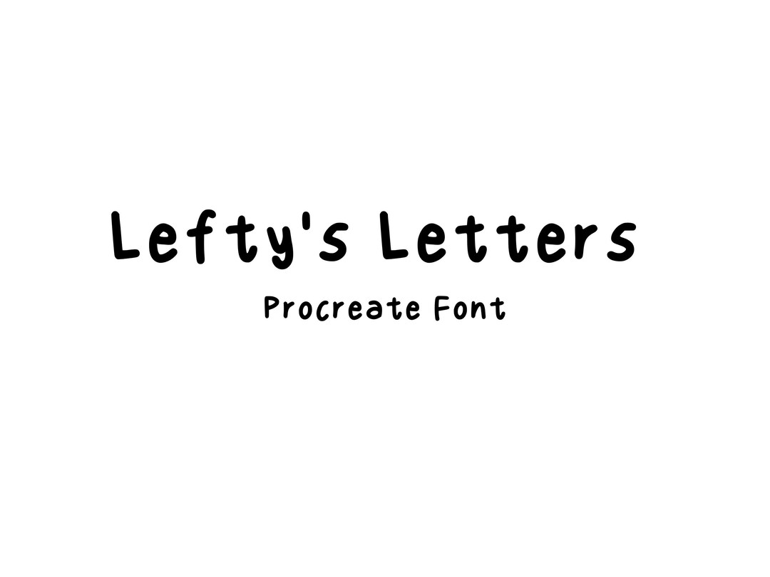 Lefty's Letters Custom Font Procreate Font Canvas Font Digital Download ...