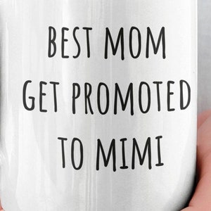 Schwangerschaftsanzeige Tasse, Beste Mama wird zu Mimi befördert, Oma Wird, Babyankündigung für Großeltern