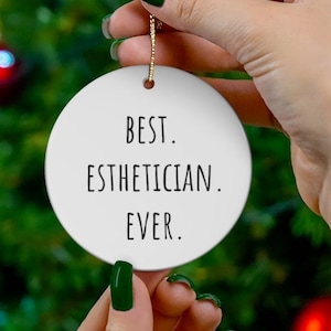 Esthetician Ornament, Gift for Esthetician ,best esthetician ever, Beauty Therapist