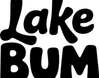 Lake Bum Decal | Vinyl Car Decal | Window Decal | Laptop Decal | Vinyl Sticker
