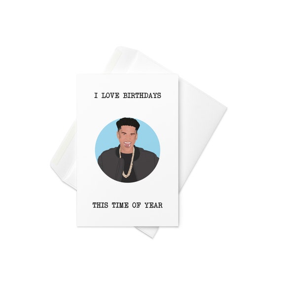 Pauly D Birthday Card Greeting Card I Love Birthdays This - Etsy
