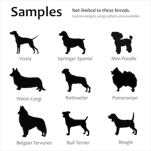 May include: A collection of nine black dog silhouettes arranged in a grid, labeled Vizsla, Springer Spaniel, Mini Poodle, Welsh Corgi, Rottweiler, Pomeranian, Belgian Tervuren, Bull Terrier, and Beagle. Text reads Samples, Not limited to these breeds.