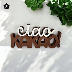 Archivo de impresión 3D - STL - 3MF - Bambu Studio - letras - Ciao Kakao - humor - gracioso - dicho - declaración - bicolor