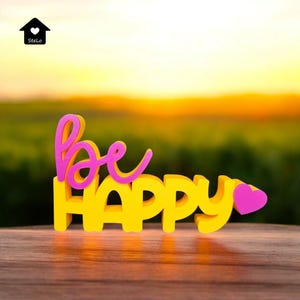 3D-Druck Datei -STL - 3MF - Bambu Studio - Schriftzug - be happy - Herz - Positivität - Statement - zweifarbig