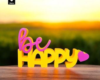 3D printing file -STL - 3MF - Bambu Studio - lettering - be happy - heart - positivity - statement - two-colored