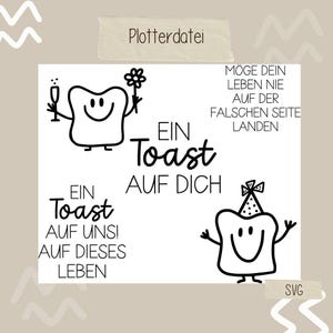 SVG incl. commerciële licentie - plotterbestand - toast - verjaardag - spreuken - cadeau - Cricut - Silhouette - plotter