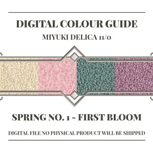 May include: A digital colour guide for Miyuki Delica 11/0 beads titled Spring No. 1 - First Bloom. The graphic displays four horizontal swatches of small cylindrical beads in cream, light pink, sage green, and lavender colors on a white background.