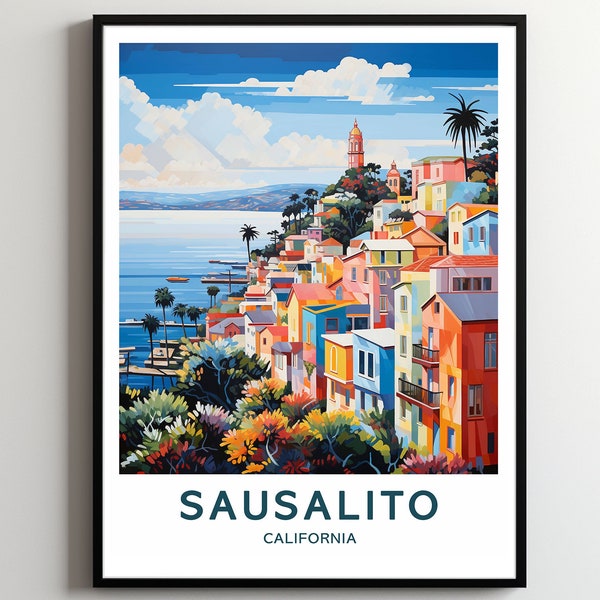 Sausalito Travel Print Wall Art Sausalito Wall Hanging Home Décor Sausalito Gift Art Lovers California Art Poster