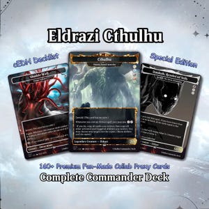 May include: Three fantasy trading cards with the text "Eldrazi Cthulhu". The cards feature illustrations of creatures and text descriptions. The text "160+ Premium Fan-Made Collab Proxy Cards Complete Commander Deck" is also visible.