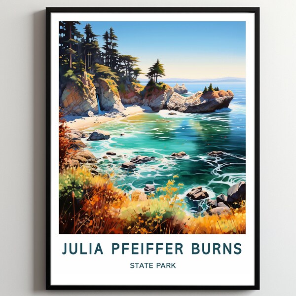 Julia Pfeiffer Burns Travel Print Wall Art Julia Pfeiffer Burns Wall Hanging Home Décor Julia Pfeiffer Burns Gift Art Lovers State Park Art