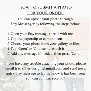 May include: Instructions on a white background detail how to submit a photo for an Etsy order. The text advises using Etsy Messenger and provides the email address tillies.designs@gmail.com for assistance.