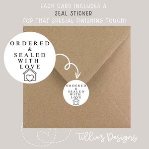 May include: A brown paper envelope with a white sticker that reads "Ordered & Sealed With Love" and a house with a heart inside. The text "Each card includes a seal sticker for that special finishing touch!" is at the top.