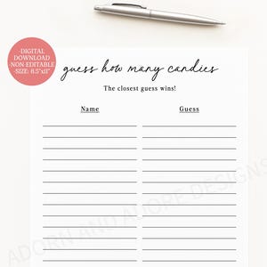 May include: A white printable game sheet with the text "guess how many candies". The sheet includes spaces for names and guesses, with the phrase "The closest guess wins!". A silver pen rests at the top. The sheet is labeled "DIGITAL DOWNLOAD - NON-EDITABLE - SIZE: 21.6cm x 27.9cm".