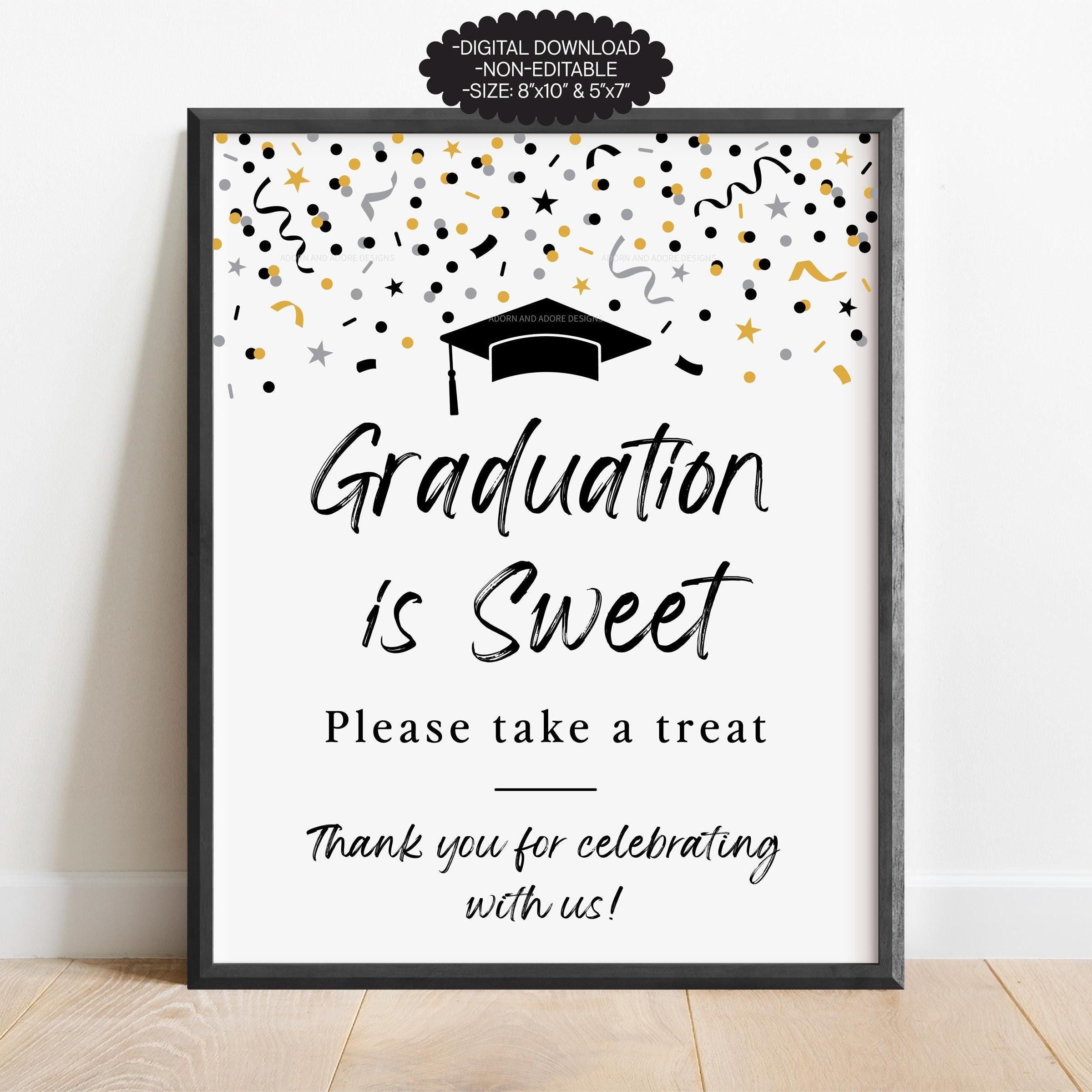 Graduation is Sweet Sign, Graduation Dessert Table Sign, Black and Gold ...