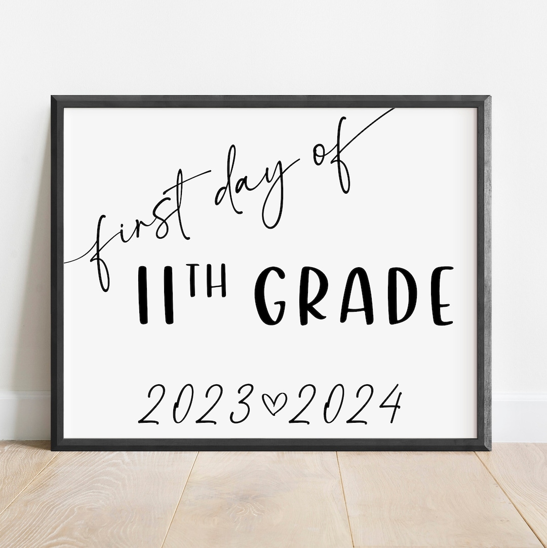 First Day Of 11th Grade Sign Printable First Day Of 11th Etsy