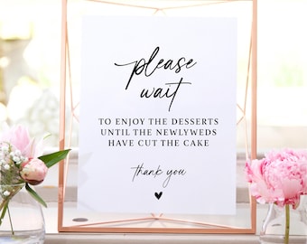 Please Wait To Enjoy Dessert, Please Wait To Enjoy Dessert Sign, Wedding Dessert Table Sign, Wedding Dessert Table