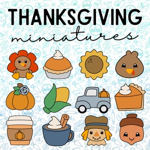 May include: Thanksgiving miniatures graphic with various fall-themed illustrations. Includes a turkey, pie, sunflower, pumpkin, corn, truck, coffee cup, and scarecrow. The text "THANKSGIVING miniatures" is at the top, with "SEASIDE SWEET SHOP" in the corners.