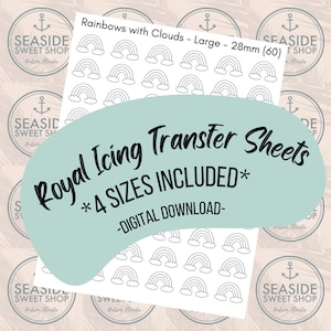 May include: Digital download sheet of 60 rainbow and cloud designs for royal icing transfer sheets. The designs are 28mm in size and come in four sizes. The sheet is labeled "Royal Icing Transfer Sheets * 4 Sizes Included* -Digital Download- "