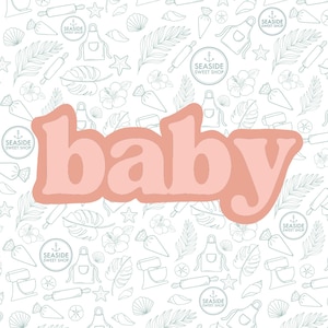 Baby Text - Cookie Cutter STL Download