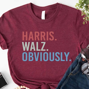 Harris Walz Obviously Shirt,Democratic Rally Kamala Harris T-shirt,Election 2024 Gift,Kamala Harris For President,Vote T-shirt,Liberal Tee