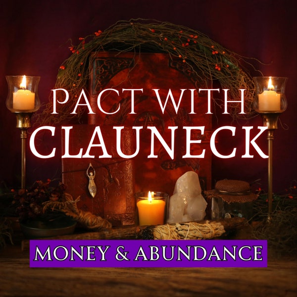 CLAUNECK PACT: Obtain wealth and abundance through this potent Millionaire pact spell Ritual!