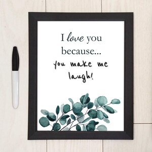 I Love You Because Dry Erase Board Eucalyptus Leaves Design Digital Download Wedding/Anniversary/Valentines Gift