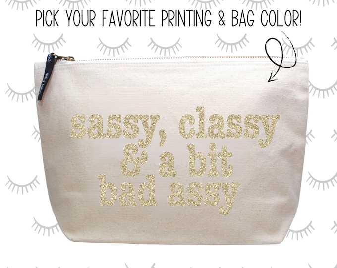 Stay Organized in Style with our Large Beauty Bag - Embrace your Sassy, Classy, and Bad Assy Side