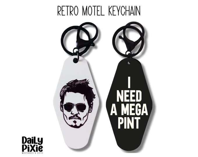 Retro Motel Style Keychain - Johnny Depp 'I Need a Mega Pint!