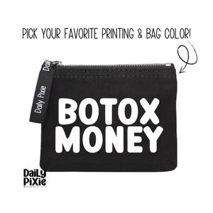 Coin bag - Botox Money: Stay Organized in Style with this Must-Have Accessory!