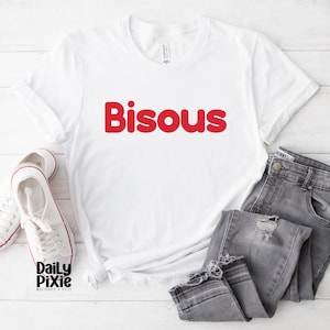 French Slogan T-shirt Bisous - Embrace the Love of French Kisses