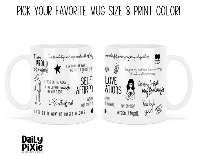 Self Love Affirmations Mug – Pick Your Size & Color – Feel-Good Vibes in Every Sip!
