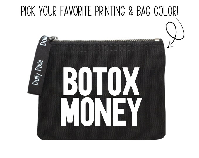 Coin bag - Botox Money: Stay Organized in Style with this Must-Have Accessory!