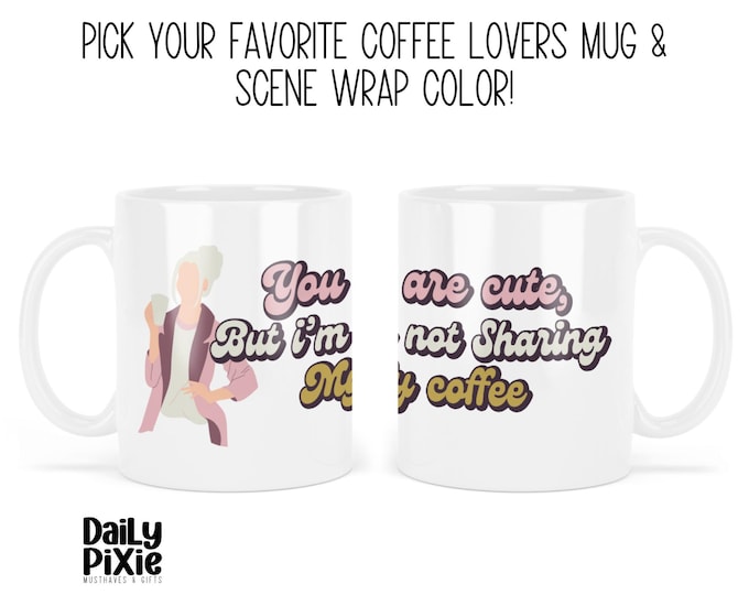 Funny Coffee Lovers Mug 'You are Cute' for Coffee Addicts - A Laugh with Every Sip!