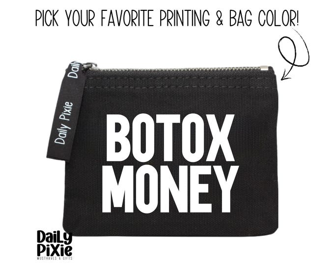 Coin bag - Botox Money: Stay Organized in Style with this Must-Have Accessory!