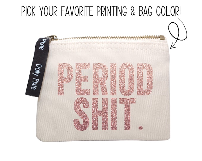 Period bag Organizer: Storage Pouch for Tampons & Panty Liners - 'Period Shit'
