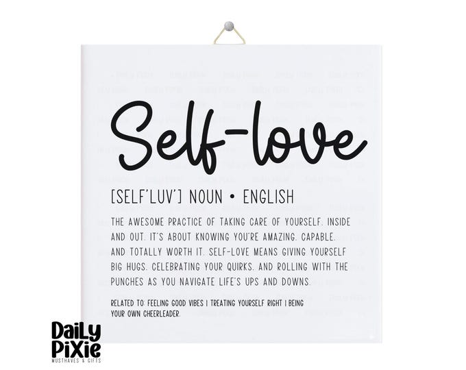Inspiring Self-Love Quote Tile – Inspiring Wall Decor The Perfect Gift!