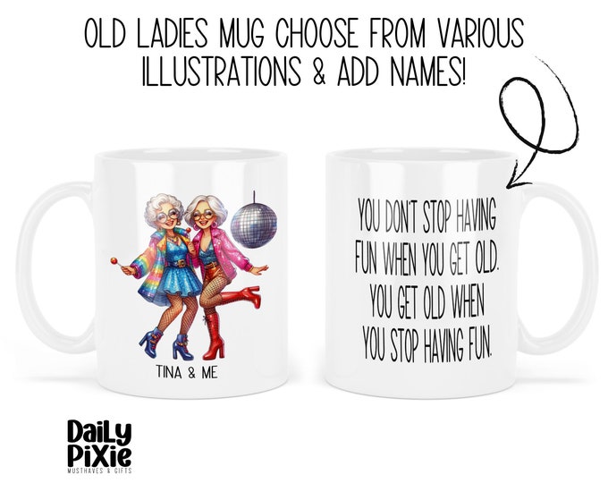Funny Old Ladies Mug for Besties - Personalized Friendship Gift - Choose Your Duo and Add Names!