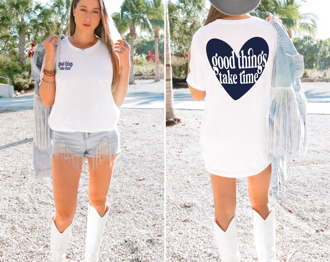 Chic 'Good Things Take Time' Tee - Contemporary Statement Fashion