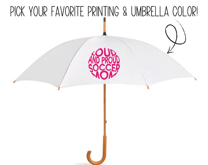Soccer Mom Umbrella with a Statement - Embrace Your Loud and Proud Spirit!