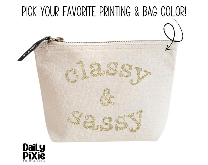 Sassy & Classy Makeup Bag - Add Sass and Class to Your Beauty Routine with this Trendy Accessory!