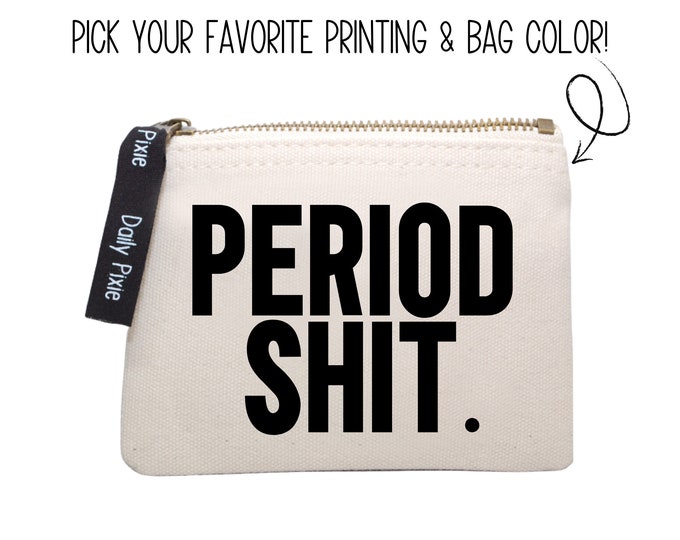 Period bag Organizer: Storage Pouch for Tampons & Panty Liners - 'Period Shit'