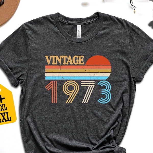 50th Birthday Shirt, Vintage T Shirt, Vintage 1973 Shirt, 50th Birthday Gift for Women, 50th Birthday Shirt Men, Retro Shirt, Vintage Shirts