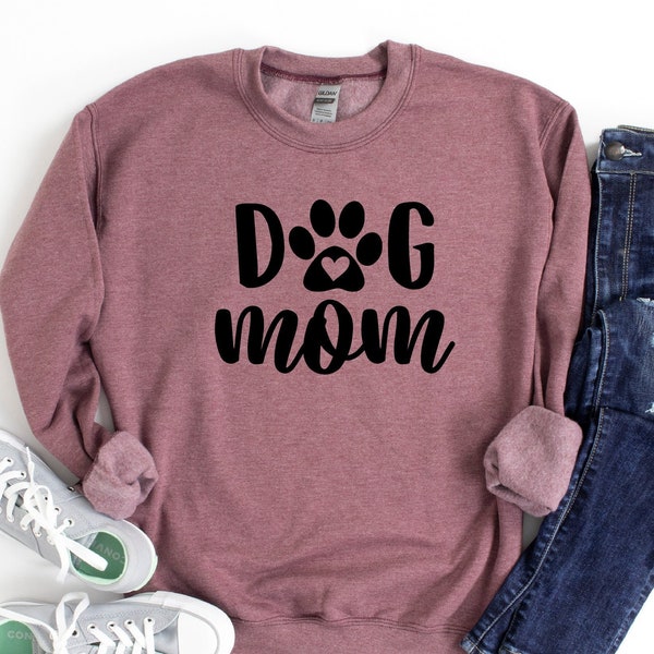 Dog Mom Sweatshirt, Dog Mama Sweatshirt, Dog Mom Gift, Dog Mom Sweatshirt, Dog Mom Sweatshirt, Dog Mom Tee, Dog Mom Sweatshirt for Women