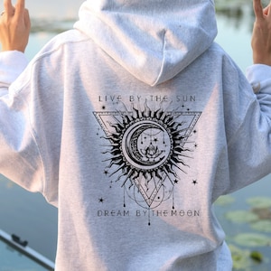 Live By The Sun Dream By The Moon Hoodie, Astrology Hoodie,Moon Phases Hoodie,Gift For Moon Lover,  Mystical Hoodie, Moon Hoodie, Boho Shirt