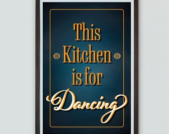 Retro Kitchen Dance Art Print, Inspirational Quote (Digital Download)