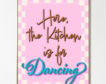 Retro Kitchen Dancing Quote Art, Pink Checkerboard Print (Digital Download)