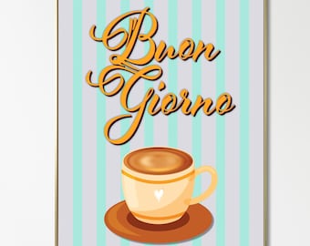 Buon Giorno, Coffee Printable Wall Art, Italian-Inspired Morning Kitchen Decor, Digital Download for Home, Inspirational Quote for Kitchen