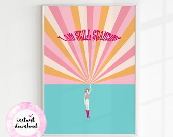 I Am Still Standing Retro Art Print, Motivational Indie Poster (Digital Download)