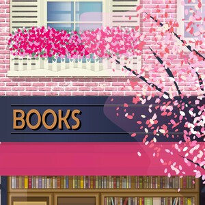 May include: Illustration of a bookstore facade with a pink awning and the word "BOOKS" in gold lettering. A window with pink flowers and a cherry blossom tree are visible. The building is made of red brick.