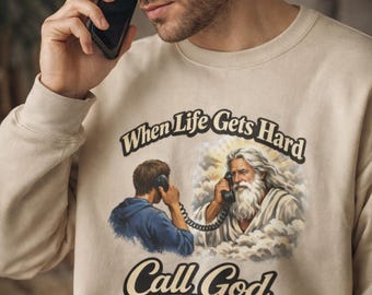 When Life Gets Hard Call God Shirt, Christian Prayer Tee, Faith Based Shirt, Talk To God First, Religious Gift, Inspirational Christian Top